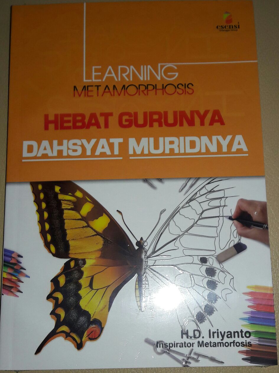 3. Learning Metamorphosis HEBAT GURUNYA DAHSYAT MURIDNYA
